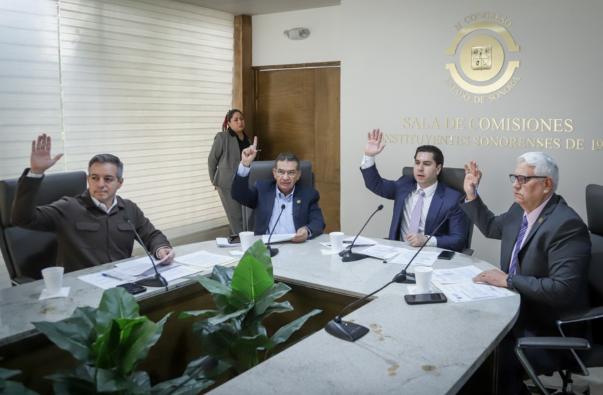 Comisión de Desarrollo Urbano aprueba foros de consulta sobre reforma a la Ley de Ordenamiento Territorial en Sonora