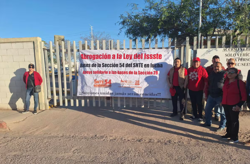 Maestros en Sonora toman la SEC en protesta y exigen la abrogación de la Ley del ISSSTE 2007