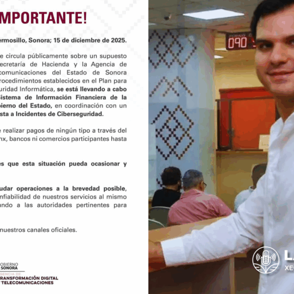 Gobierno de Sonora Suspende Temporalmente Pagos en Línea por Revisión de Seguridad Tras Intento de Ciberataque