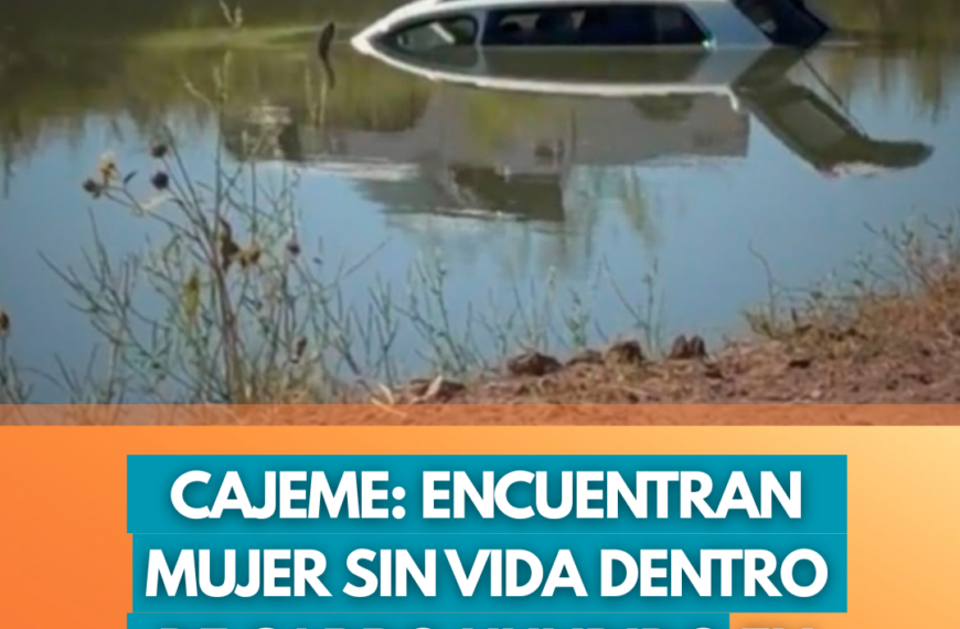Cajeme: Encuentran mujer sin vida dentro de carro hundido en Canal Bajo